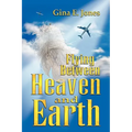 Flying Between Heaven & Earth
