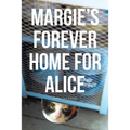 Margie's Forever Home For Alice