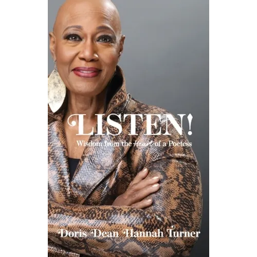Listen!: Wisdom from the Heart of a Poetess