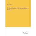 On Some Disorders of the Nervous System in Childhood