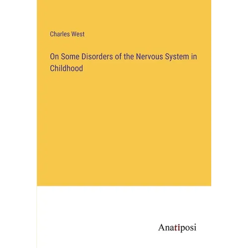 On Some Disorders of the Nervous System in Childhood