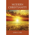 Modern Christianity: What Every Believer Should Know and Do