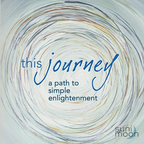 This Journey- a path to simple enlightenment