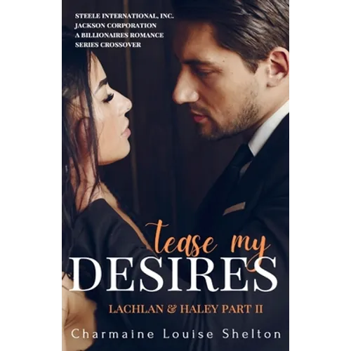 Tease My Desires Lachlan & Haley Part II