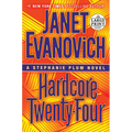Hardcore Twenty-Four: A Stephanie Plum Novel