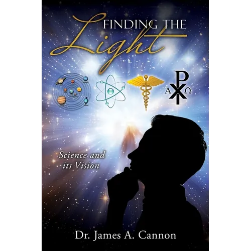 Finding the Light: Science and its Vision