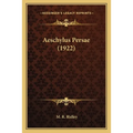 Aeschylus Persae (1922)