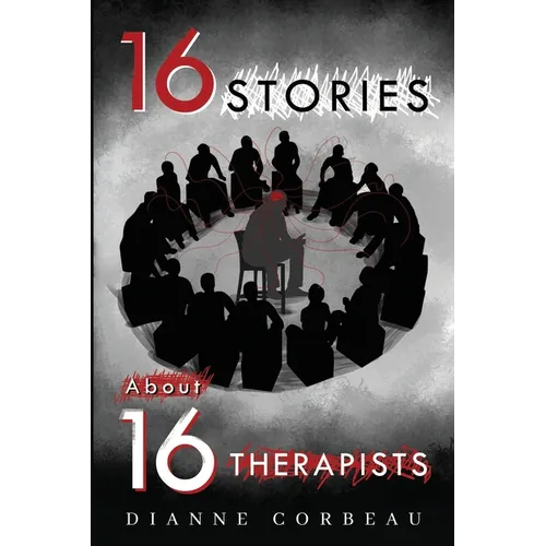 16 Stories About 16 Therapists
