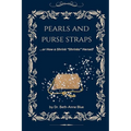 Pearls and Purse Straps... or How a Shrink "Shrinks" Herself