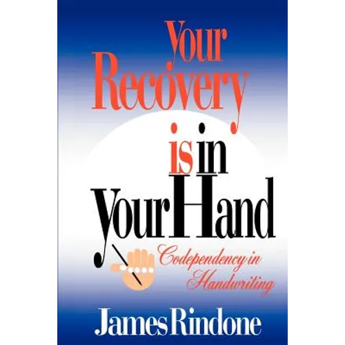 Your Recovery is in Your Hand: Codependency in Handwriting