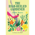 The High-Heeled Gardener