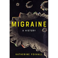Migraine: A History