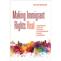 Making Immigrant Rights Real: Nonprofits and the Politics of Integration in San Francisco