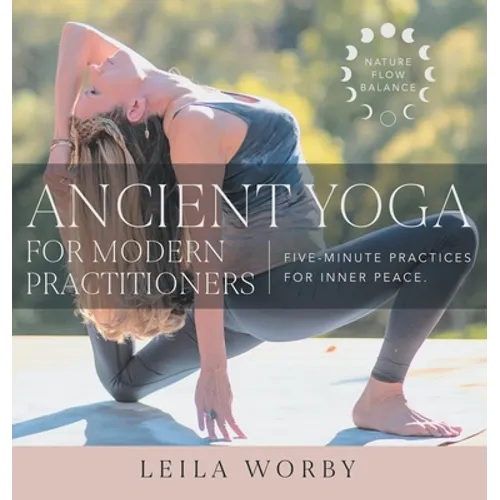 Ancient Yoga For Modern Practitioners