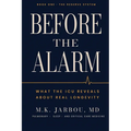 Before the Alarm: What the ICU Reveals About Real Longevity