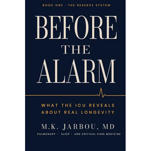 Before the Alarm: What the ICU Reveals About Real Longevity
