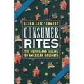 Consumer Rites: The Buying and Selling of American Holidays