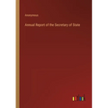 Annual Report of the Secretary of State