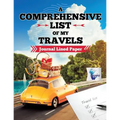 A Comprehensive List of My Travels Journal Lined Paper