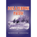 Pain and Purpose in the Pacific: True Reports of War