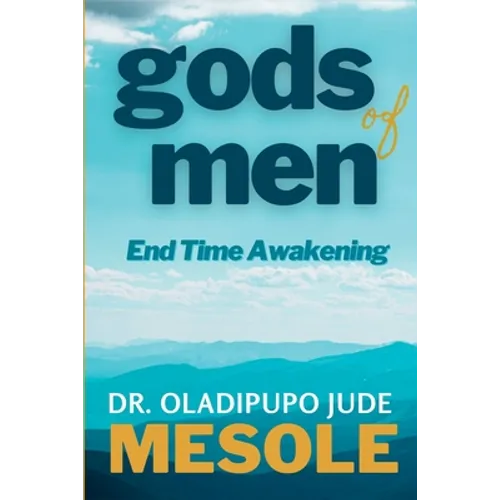 gods of men: End Time Awakening