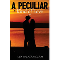 A Peculiar Kind of Love