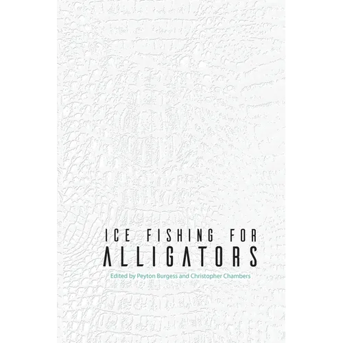 Ice Fishing for Alligators