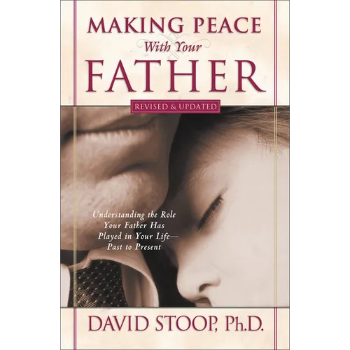 Making Peace With Your Father