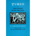 Yvain; Or, the Knight with the Lion
