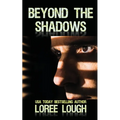 Beyond the Shadows