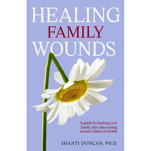 Healing Family Wounds