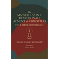 Sinner / Saint Devotional: Advent and Christmas