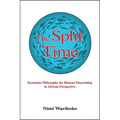The Split Time: Economic Philosophy for Human Flourishing in African Perspective