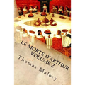Le Morte d'Arthur Volume 2: King Arthur and of His Noble Knights of the Round Table