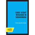 Early Jesuit Missions in Tarahumara