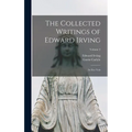 The Collected Writings of Edward Irving: In Five Vols; Volume 2
