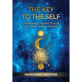 The Key to the Self: Understanding Yourself Through Depth Psychological Astrology