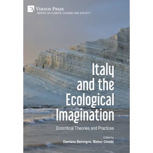 Italy and the Ecological Imagination: Ecocritical Theories and Practices