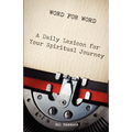 Word for Word: A Daily Lexicon for Your Spiritual Journey