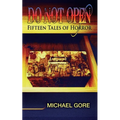 Do Not Open: Fifteen Tales of Horror