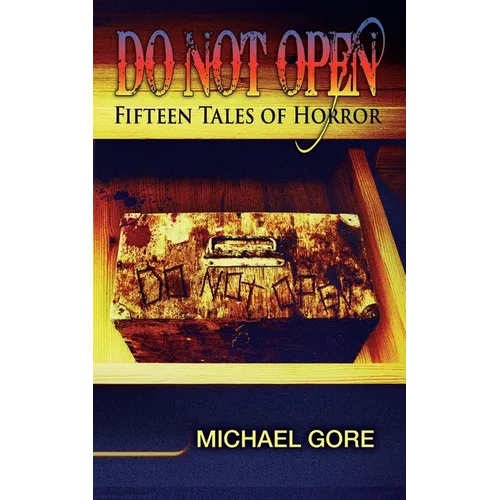Do Not Open: Fifteen Tales of Horror