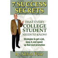 7 Success Secrets That Every College Student Needs to Know!