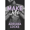 Make Me
