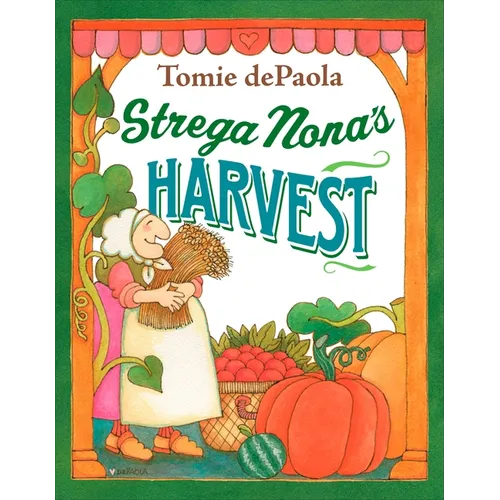 Strega Nona's Harvest