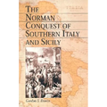 The Norman Conquest of Southern Italy and Sicily