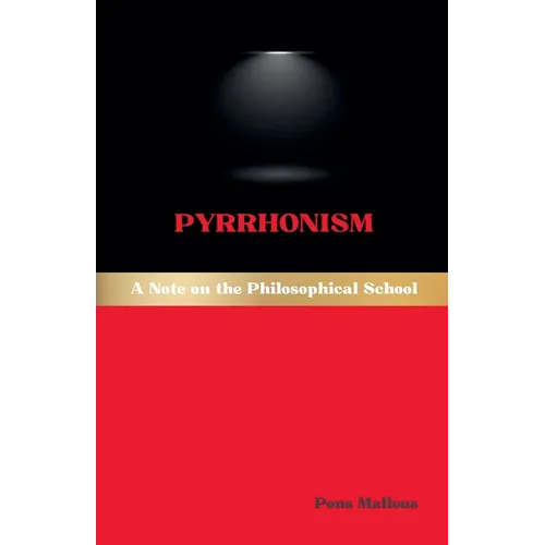 Pyrrhonism: A Note on the Philosophical School