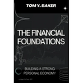 The Financial Foundations: Building a Strong Personal Economy
