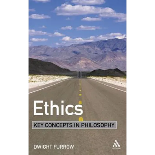 Ethics: Key Concepts in Philosophy