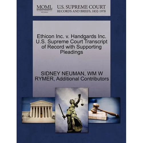 Ethicon Inc. V. Handgards Inc. U.S. Supreme Court Transcript of Record with Supporting Pleadings