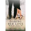 Daring Her Love: A Braden Novella